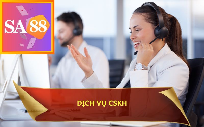 DỊCH VỤ CHĂM SÓC KHÁCH HÀNG TRÊN SA88