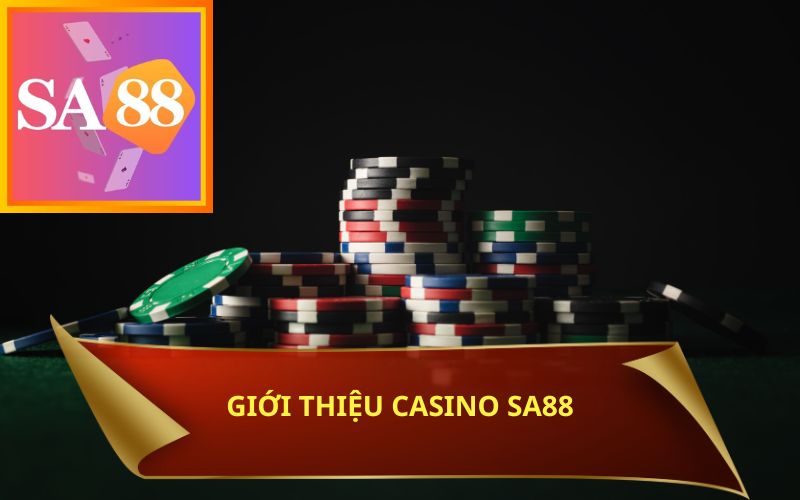 GIỚI THIỆU VỀ SẢNH CASINO SA88